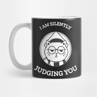 I am silently judging you cat Mug